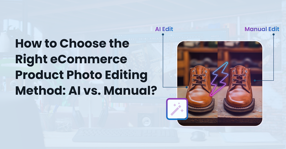 AI vs. Manual Product Photo Editing 5